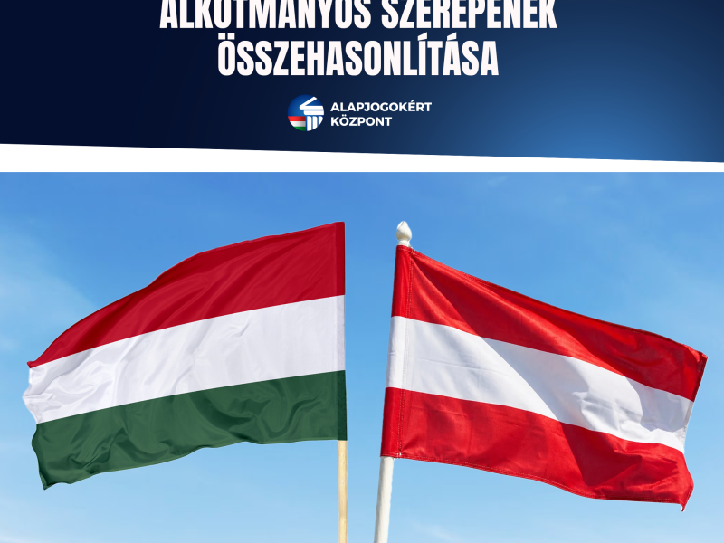 AZ OSZTRÁK ÉS A MAGYAR ÁLLAMFŐ ALKOTMÁNYOS SZEREPÉNEK ÖSSZEHASONLÍTÁSA