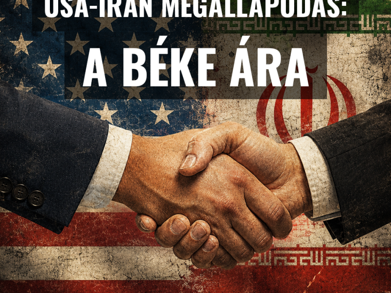 USA-IRÁN MEGÁLLAPODÁS: A BÉKE ÁRA