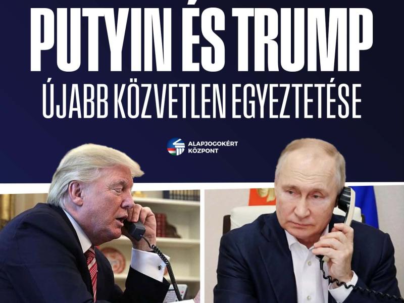 PUTYIN ÉS TRUMP ÚJABB KÖZVETLEN EGYEZTETÉSE