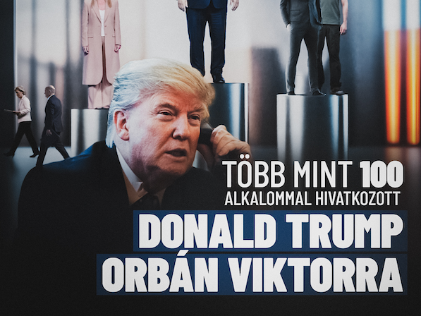 DONALD TRUMP REFERRED TO VIKTOR ORBÁN MORE THAN 100 TIMES